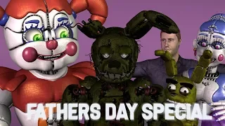 [FNAFSFM] Fathers day special