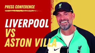 Liverpool vs. Aston Villa | Jurgen Klopp Pre-Match Press Conference