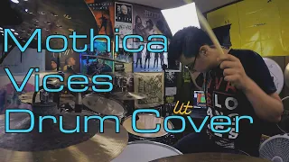 Mothica - Vices (Drum Cover) - Brendan Shea