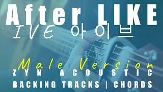 After LIKE (Male Ver.) - IVE | Acoustic Karaoke | Chords