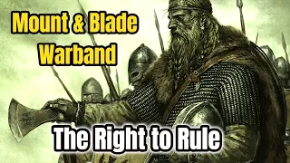 Mount & Blade / Warband - Starting To Build Right To Rule