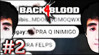 Felps e amigos SE XINGANDO MUITO em Back 4 Blood | #2