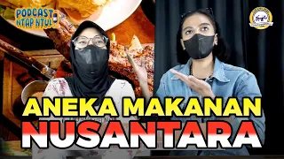 Makanan Daerah Favorit kalian| Podcast Ntap Ntul | 18 Agustus 2022