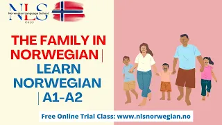 The Family in Norwegian | En Familie | Min Familie | Learn Norwegian | Episode 157 | A1-A2