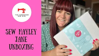 Sew Hayley Jane Unboxing