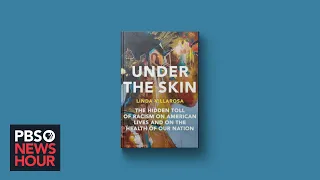 'Under the Skin' delves into systemic racism and its toll on health