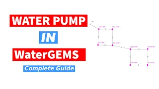 Sizing a Water Pump in WaterGEMS Software | WaterGEMS Tutorial