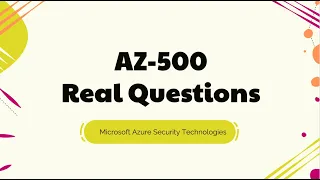 2023 Updated AZ-500 Exam Questions - Microsoft Azure Security Technologies