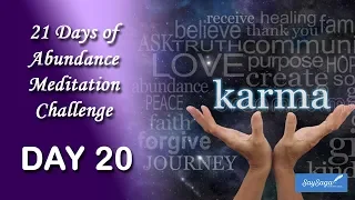 21 Days of Abundance Meditation Challenge with Deepak Chopra - Day 20