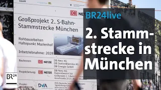 Verzögerung und Kostenexplosion: Münchens 2. Stammstrecke | BR24live