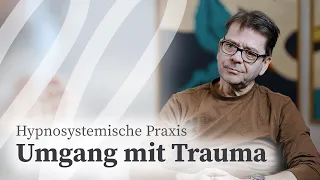 Sexuelle Traumatisierung | Dr. Gunther Schmidt | Praxisfall Hypnosystemische Therapie & Beratung