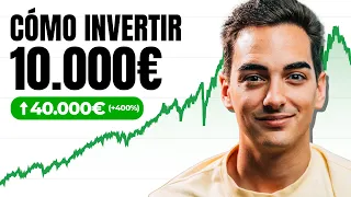 Cómo Invertir tus primeros 10.000€ (Ahora Mismo)