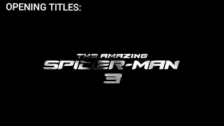 The Amazing Spider-Man 3 | Opening Titles HD | #maketasm3 | Fan-Made