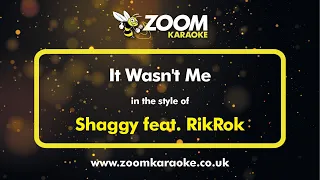 Shaggy feat RikRok - It Wasn't Me - Karaoke Version from Zoom Karaoke