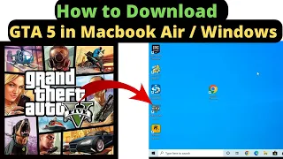 How to Download GTA 5 in MacBook or Windows 10