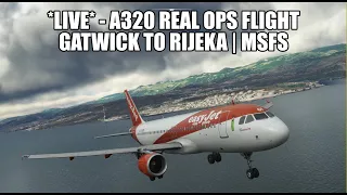 🔴 LIVE: A320 Gatwick to Rijeka Island (Real Ops) Flight | Fenix A320, GSX, VATSIM & MSFS