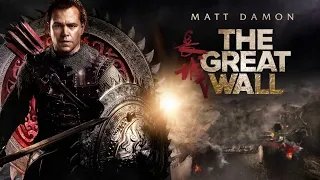 The Great Wall (2016) Movie || Matt Damon, Jing Tian, Pedro Pascal, Andy L | Review And Facts