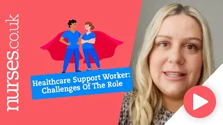 The Challenges I Faced In My First Role As A Healthcare Support Worker