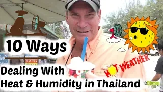 10 Ways to Cope With Thailand Heat & Humidity - TIMyT 078