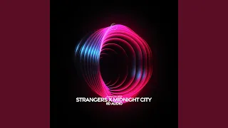 strangers x midnight city (8d audio)