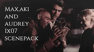 Max,Aki,And Audrey 1x07 Scenepack || + Download Link