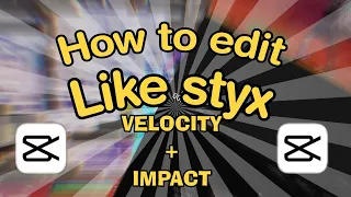 How to edit like Styx | VELOCITY + IMPACT TUTORIAL | For Beginners | StyxVFX