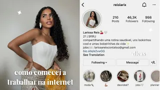 como comecei a trabalhar com internet + dicas de como crescer no instagram