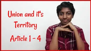 Union and Its territory | Article 1 to 4