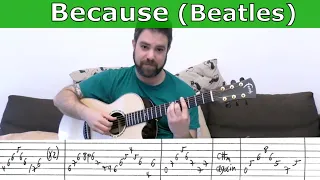 Fingerstyle Tutorial: Because (Beatles - FULL Instrumental) -- Guitar Lesson w/ TAB