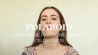 Polaroid - Jonas Blue, Liam Payne, Lennon Stella (cover by Pili Boullosa)