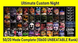 FNaF Ultimate Custom Night - 50/20 COMPLETE!!!  (Game Complete, 10600, UNBEATABLE Rank)