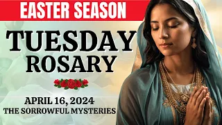 🔴 Rosary Tuesday🌹 Sorrowful Mysteries of the Holy Rosary 🌹 April 16, 2024🌹 Let us pray together