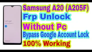 Samsung A20(A205F)9.0 Frp Unlock Without Pc || Bypass Google Account Lock 100% Working By Tech Babul