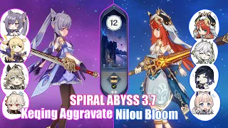 C5 Keqing Aggravate & C0 Nilou Bloom | Spiral Abyss 3.7 | Genshin Impact