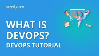 What is DevOps? | DevOps Introduction | DevOps Tools | DevOps Tutorial For Beginners | Simplilearn