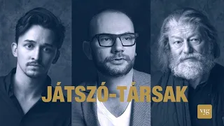 Játszó-társak - Hegedűs D. Géza és Ifj. Vidnyánszky Attila (Talkshow a Vígszínházból)