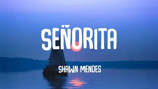 Shawn Mendes - Señorita (Lyrics)