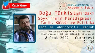 Doğu Türkistan'daki Soykırımın Paradigması - Prof. Dr. Abdürreşit C. Karluk