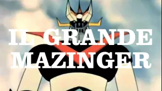 LA GRANDE NOTTE DELLE SIGLE TV - Il grande Mazinger  (Audio/Video Edit)