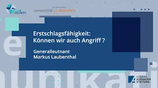 Erstschlagsfähigkeit: Können wir auch Angriff? – Generalleutnant Markus Laubenthal