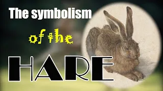 The symbolism of the Hare