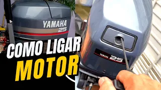 Veja: Como ligar MOTOR de POPA Yamaha - primeira partida Muito simples funcionar