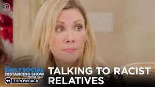How to Talk to Racist Family Members During The Holidays | The Daily Show