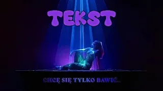 FAUSTI - Chcę się tylko bawić ( TEKST )