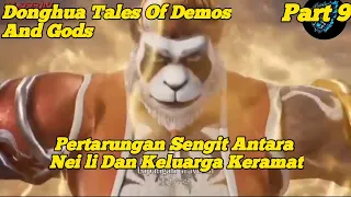 KEKALAHAN KELUARGA KERAMAT MELAWAN NEI LI ||  ALUR CERITA DONGHUA TALES OF DEMOS AND GODS