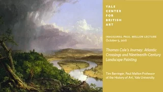 "Thomas Cole's Journey: Atlantic Crossings and Nineteenth-Century Landscape Painting"