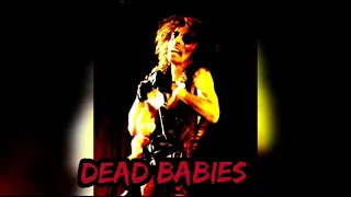 Dead Babies (Live 1979, Oklahoma)