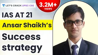 IAS at 21 - Ansar Shaikh's Success Strategy for UPSC CSE/IAS Preparation