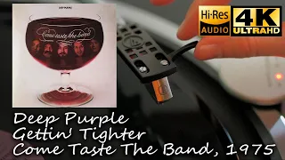 Deep Purple - Gettin' tighter (Come taste the band), 1975, Vinyl video 4K, 24bit/96kHz