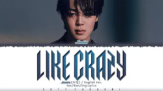 Jimin (지민) - Like Crazy (English Ver.) (1 HOUR LOOP) Lyrics | 1시간